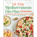 The 14-Day Mediterranean Diet Plan for Beginners: 100 Recipes to Kick-Start Your Health Goals