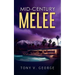 Mid-Century Melee