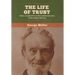 The Life of Trust: Being a Narrative of the Lord's Dealings with George Müller