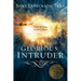 Glorious Intruder: God's Presence in Life's Chaos