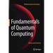 Fundamentals of Quantum Computing: Theory and Practice