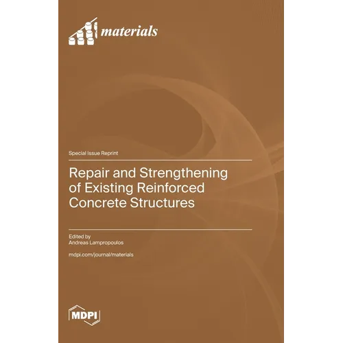 Repair and Strengthening of Existing Reinforced Concrete Structures