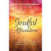 Soulful Affirmations: 365 Days of Positive Thoughts and Lessons to Start Your Day