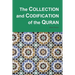 The Collection and Codification of the Quran