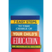 7 Easy Steps to Take Charge of Your Child's Education: A Parent's Guide