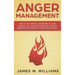 Anger Management: The 21-Day Mental Makeover to Take Control of Your Emotions and Achieve Freedom from Anger, Stress, and Anxiety (Practical Emotional