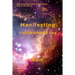 Manifesting: Lightworker's Log