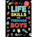 Life Skills For Teenage Boys Advice on Being More Confident, Dating, Managing Your Money, Dealing With Peer Pressure, Healthy Relationships, and Other