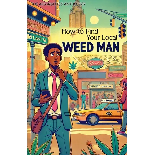 How Not to Find Your Local Weed-Man