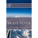 Brave Flyer: How to End Your Fear of Flying