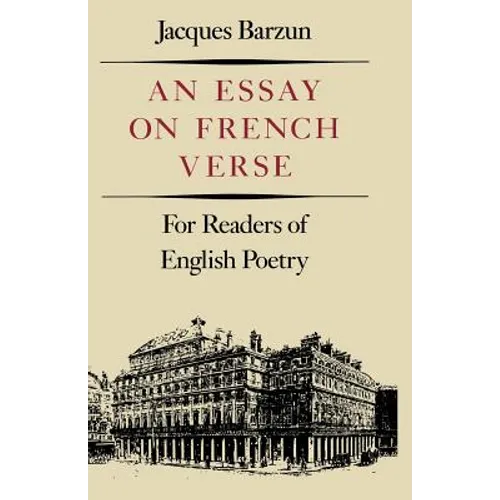 Essay on French Verse: For Readers of English Poetry