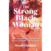 The Strong Black Woman: How a Myth Endangers the Physical and Mental Health of Black Women (African American Studies)