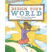 Design Your World