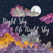Night Sky Oh Night Sky: The Perfect Bedtime Book for Children of All Ages to Explore the Wonders of the Moon, Stars and Night Sky