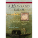 A Mapmaker's Dream: The Meditations of Fra Mauro, Cartographer to the Court of Venice