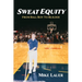 Sweat Equity: From Ball Boy to Builder