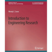 Introduction to Engineering Research