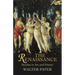 The Renaissance: Studies in Art and Poetry