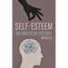 Self-Esteem: An American History