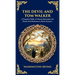 The Devil and Tom Walker: A Faustian Fable of Greed, Damnation & Deals with Darkness in Early America (Deluxe Hardbound Edition)
