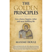 The Golden Principles: Live a better, happier, richer and more fulfilling life