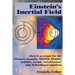 Einstein's Inertial Field: How it accounts for the Pioneer anomaly, MOND, Hubble redshift, cosmic 'acceleration' and Schrodinger equation