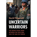 Uncertain Warriors: The United States Army Between the Cold War and the War on Terror