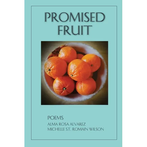 Promised Fruit: Poems