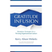 Gratitude Infusion: Workplace Strategies for a Thriving Organizational Culture