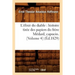 L'Élixir Du Diable: Histoire Tirée Des Papiers Du Frère Médard, Capucin. [Volume 4] (Éd.1829)