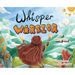 Whisper Warrior: An Inspirational Book For Girls