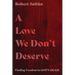 A Love We Don't Deserve: Finding Freedom in God's Grace