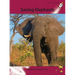 Saving Elephants