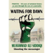 Waiting for Dawn: memoirs of a journalist in Pakistan