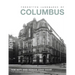 Forgotten Landmarks of Columbus