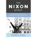 The Nixon Effect: How Richard Nixon's Presidency Fundamentally Changed American Politics