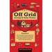Off Grid Living & Solar Power: 2-in-1 Compilation: Step-By-Step Guide to Become Completely Self-Sufficient In as Little as 30 Days Design & Install P