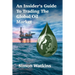 An Insider's Guide To Trading The Global Oil Market