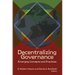 Decentralizing Governance: Emerging Concepts and Practices