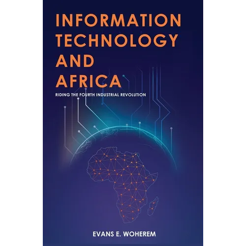Information Technology and Africa: Riding the Fourth Industrial Revolution