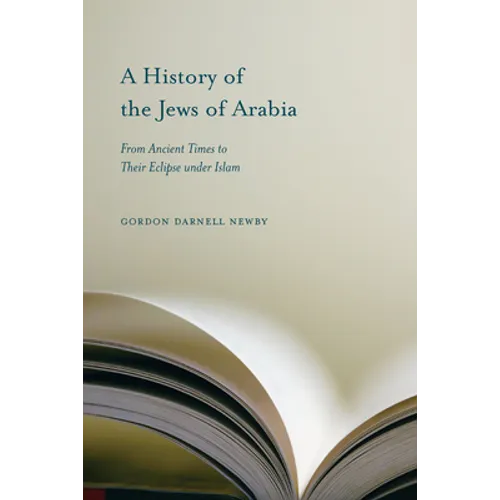 A History of the Jews of Arabia