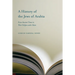 A History of the Jews of Arabia