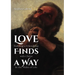 Love Finds a Way: Building a Friendship with Christ in the Midst of Life