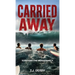 Carried Away