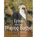 Ephus and the Praying Bushel