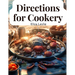 Directions for Cookery: In Its Various Branches