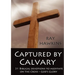Captured by Calvary