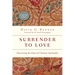 Surrender to Love: Discovering the Heart of Christian Spirituality