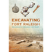 Excavating Fort Raleigh: Archaeology at England's First Colony