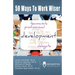 50 Ways to Work Wiser